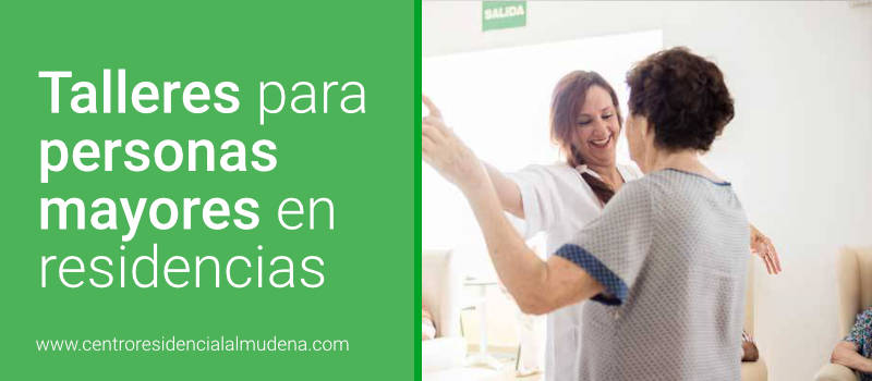 Talleres para personas mayores en residencias